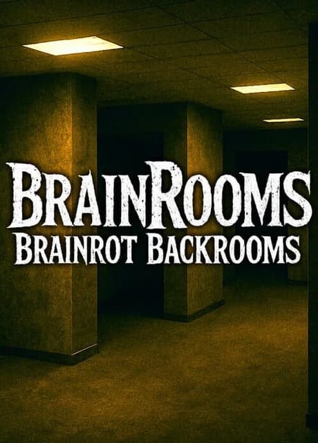 BrainRooms: Brainrot Backrooms