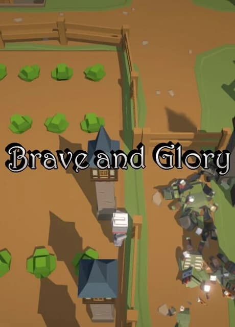 Brave and Glory