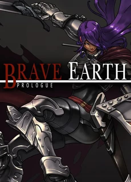 Brave Earth: Prologue