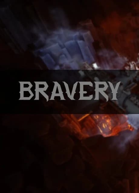 Bravery
