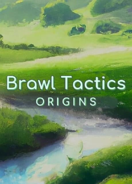 Brawl Tactics: Origins