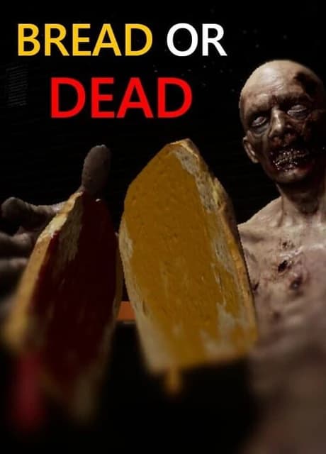 Bread or Dead