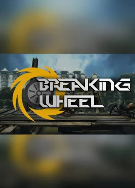 Breaking Wheel
