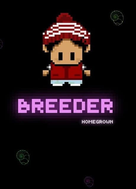 Breeder: Homegrown