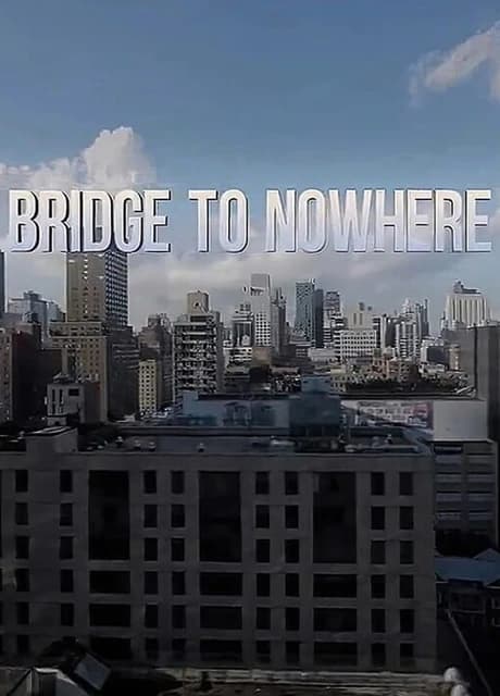 Bridge to Nowhere