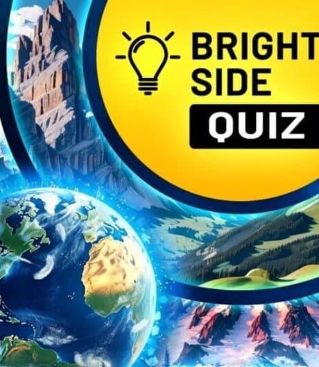 Bright Side: Quiz
