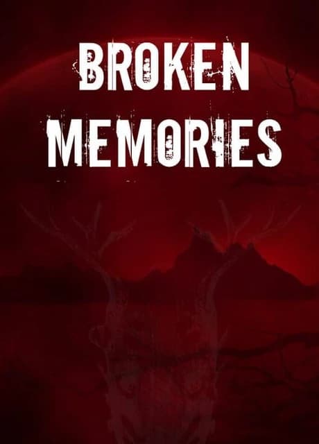 Broken Memories