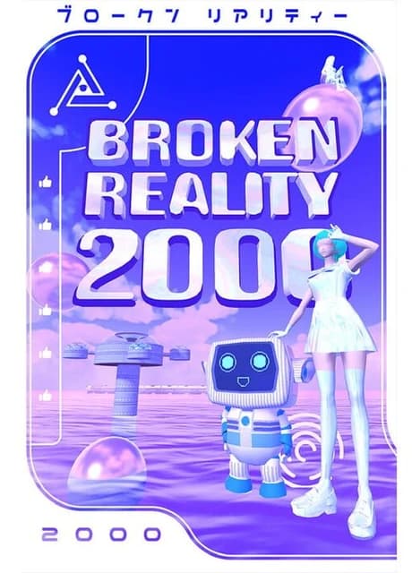 Broken Reality 2000