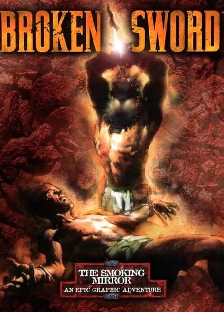 Broken Sword: The Smoking Mirror