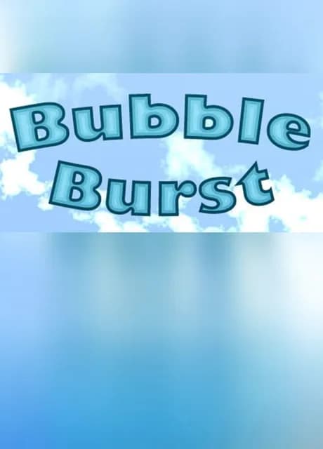 Bubble Burst
