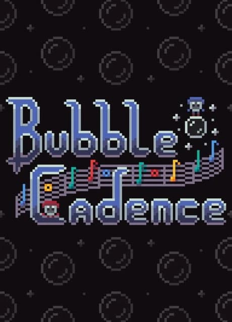 Bubble Cadence