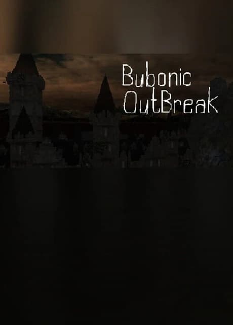 Bubonic: OutBreak