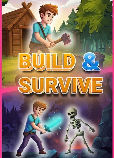 Build & Survive