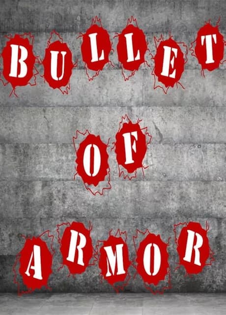 Bullet of Armor