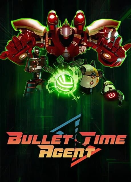 Bullet Time Agent