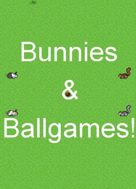 Bunnies & Ballgames!