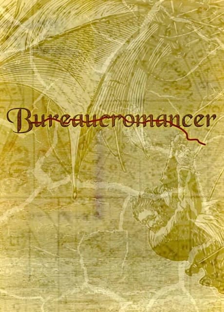 Bureaucromancer