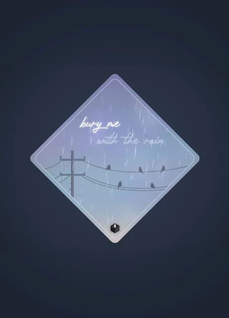 Bury Me With The Rain