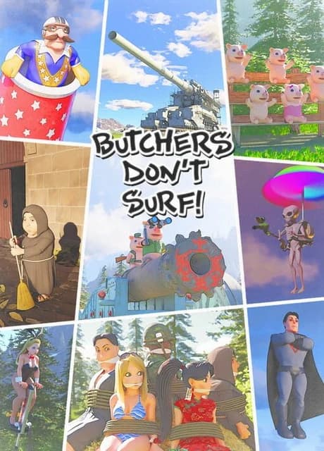 Butchers Don't Surf!
