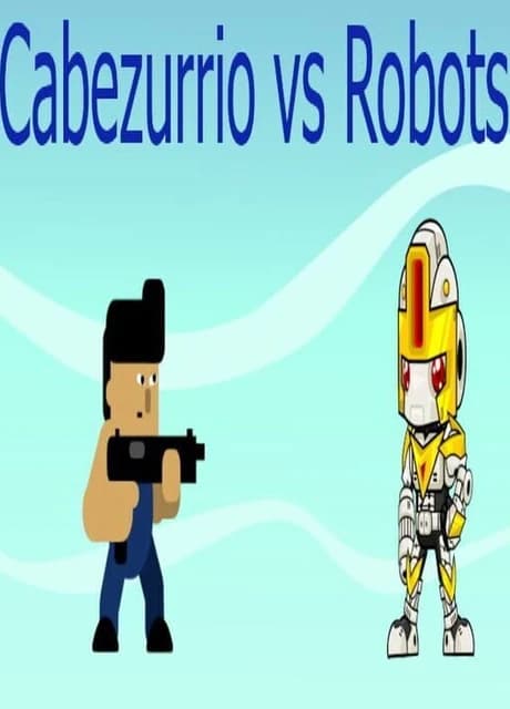 Cabezurrio vs Robots