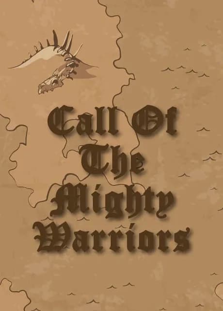 Call of the Mighty Warriors