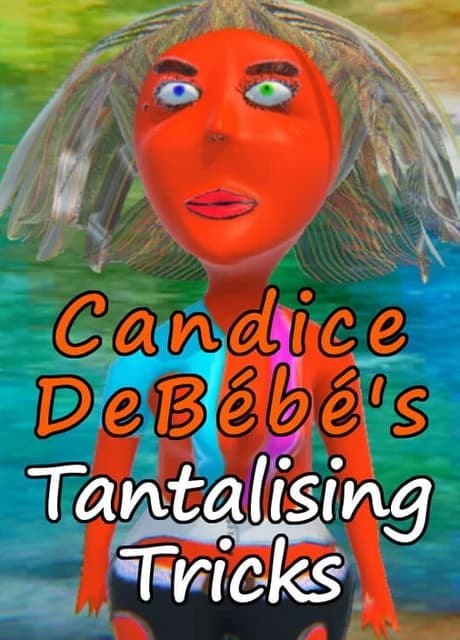 Candice DeBebe's Tantalising Tricks