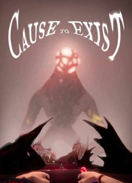 Cause to Exist