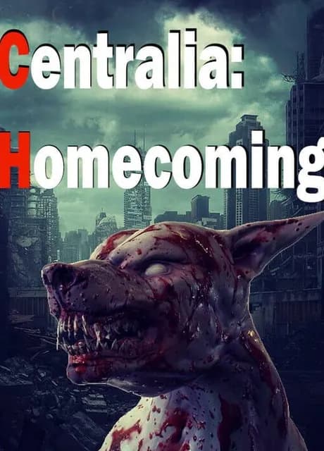 Centralia: Homecoming