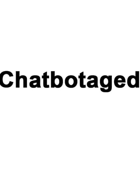 Chatbotaged