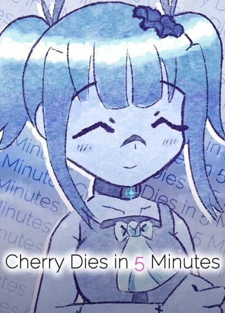 Cherry Dies in 5 Minutes