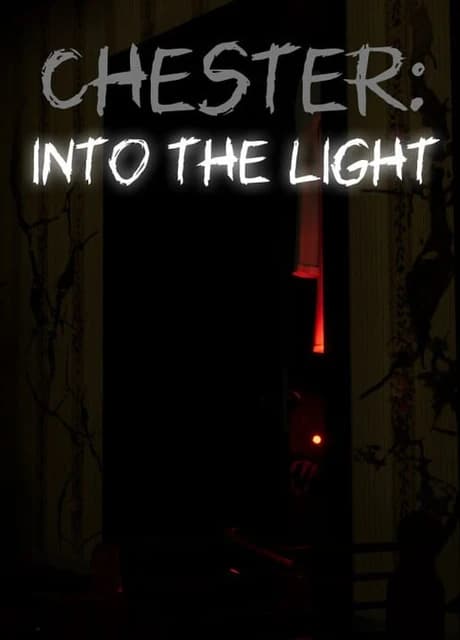Chester: Into the Light