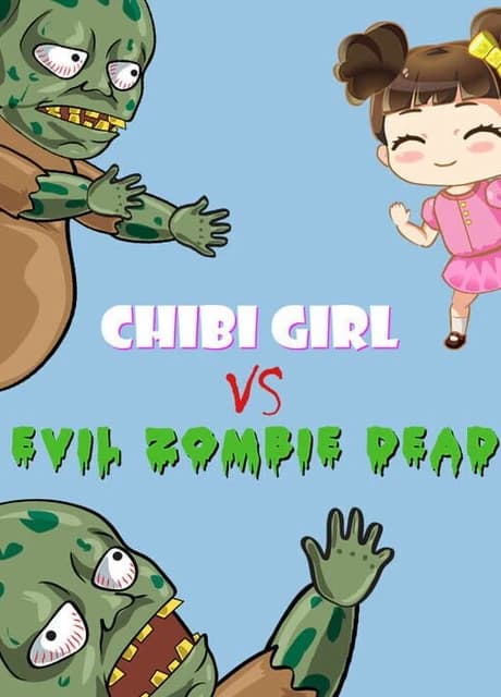 Chibi Girl vs. Evil Zombie Dead