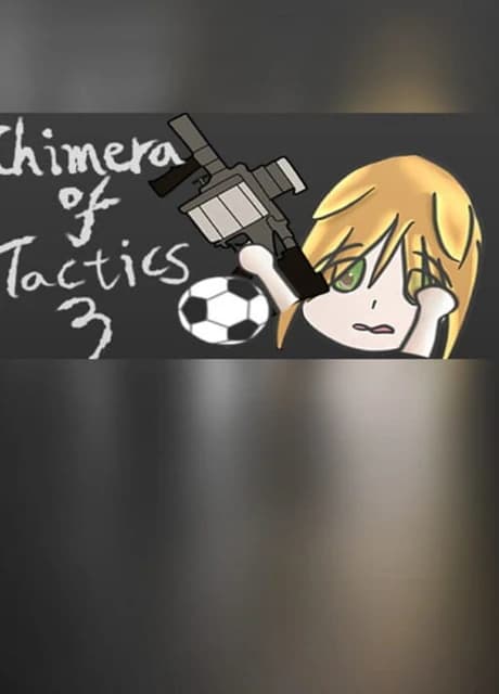 Chimera of Tactics 3: Gun and Soccer