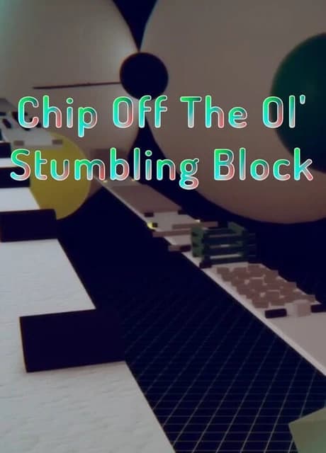 Chip Off the Ol' Stumbling Block