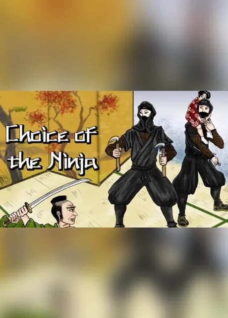 Choice of the Ninja