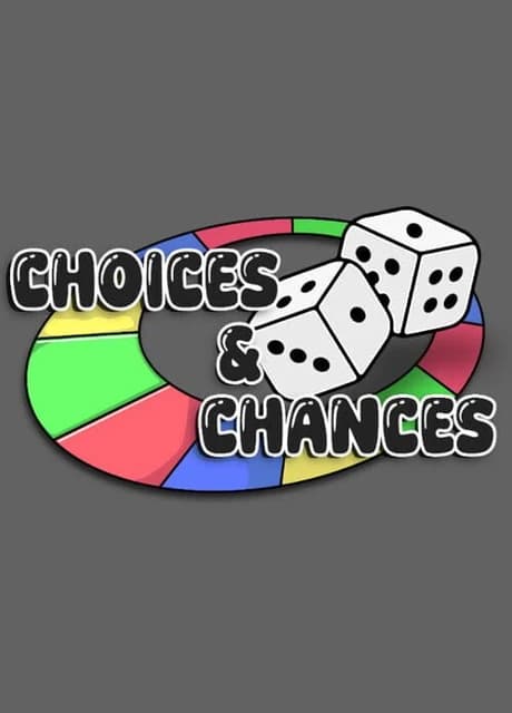 Choices & Chances
