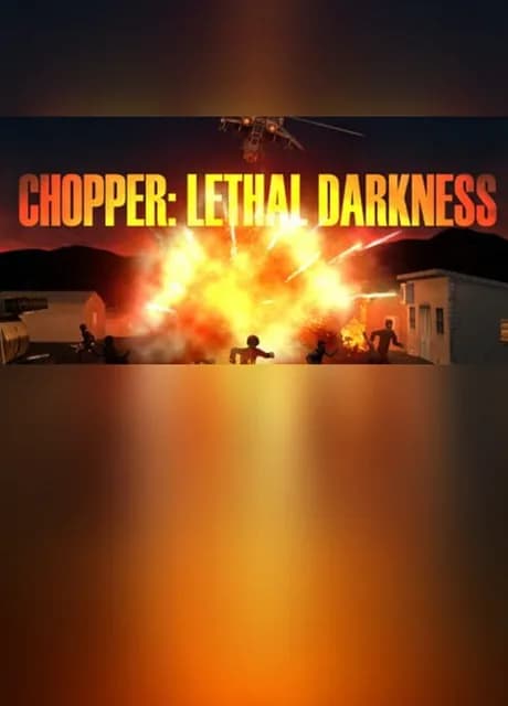 Chopper: Lethal darkness