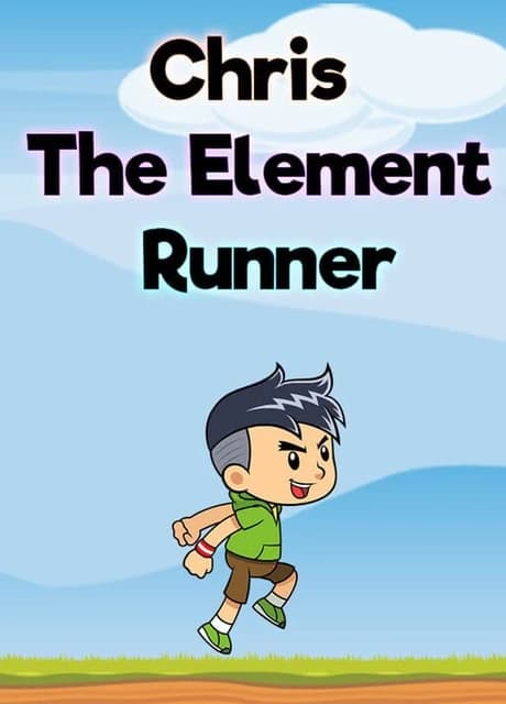 Chris: The Element Runner