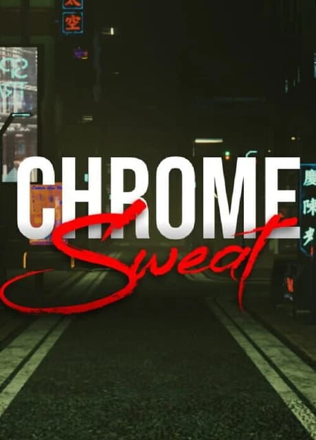 Chrome Sweat