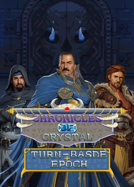 Chronicles Of Crystal: Turn-Basde Epoch