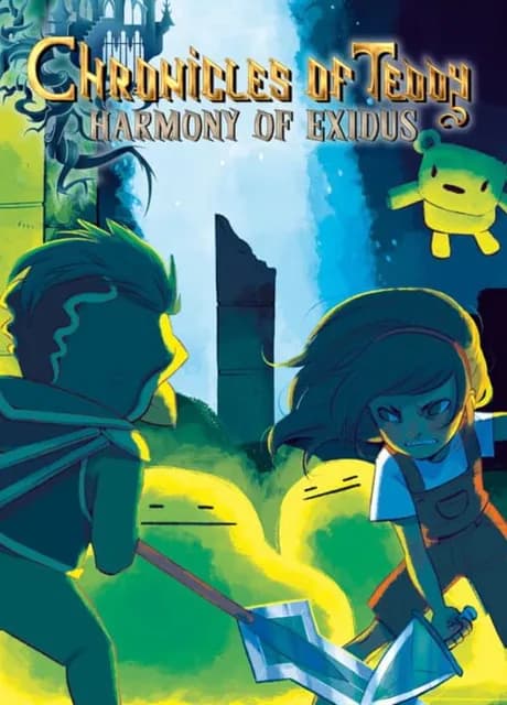 Chronicles of Teddy: Harmony of Exidus