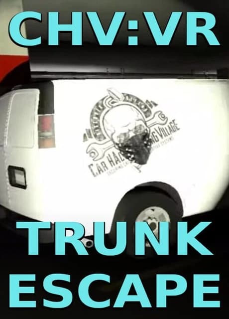 CHV: VR Trunk Escape