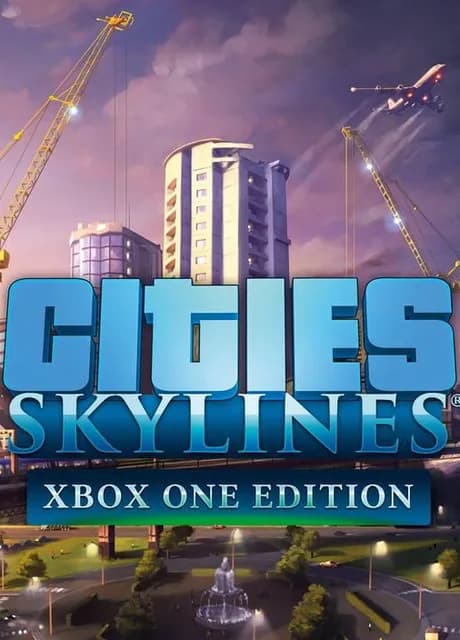 Cities: Skylines - Xbox One Edition