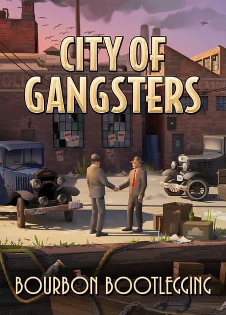 City of Gangsters: Bourbon Bootlegging