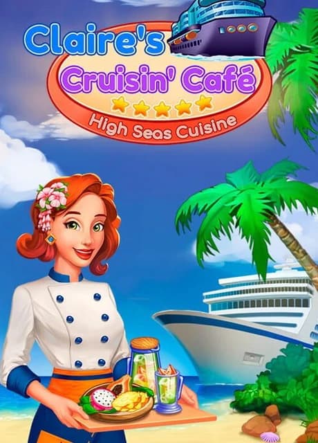 Claire's Cruisin' Cafe: High Seas Cuisine