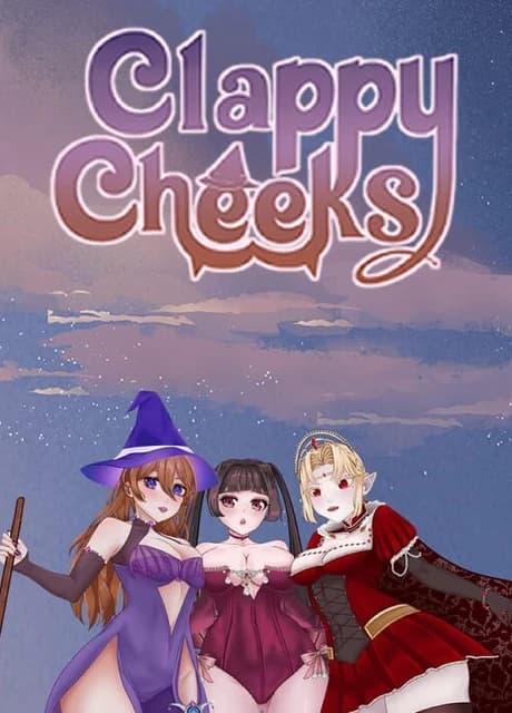 Clappy Cheeks: Lust and Magic