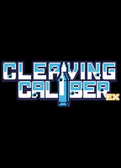 Cleaving Caliber EX