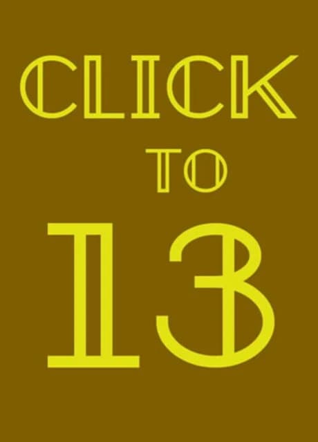 Click to 13