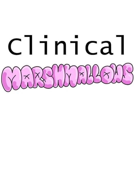 Clinical Marshmallows