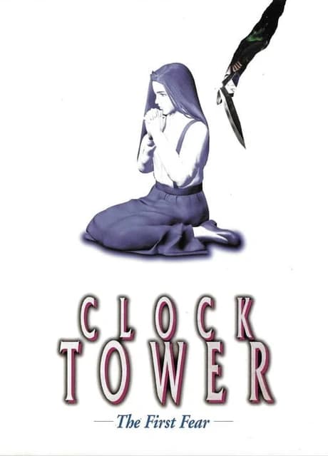 Clock Tower: The First Fear